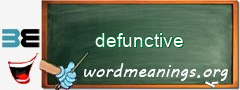 WordMeaning blackboard for defunctive